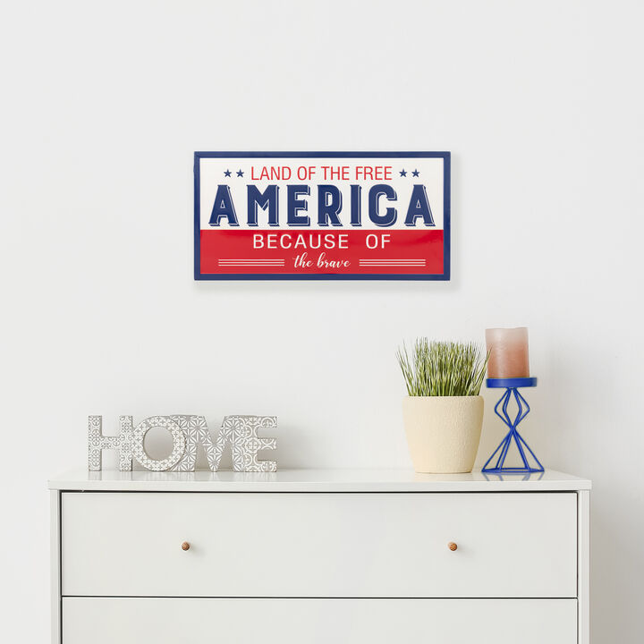 Land of the Free Because of the Brave Patriotic Metal Wall Sign - 20"